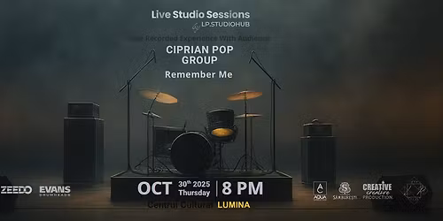 LIVE STUDIO SESSIONS by LP.StudioHub - Ciprian Pop Group - Remember Me