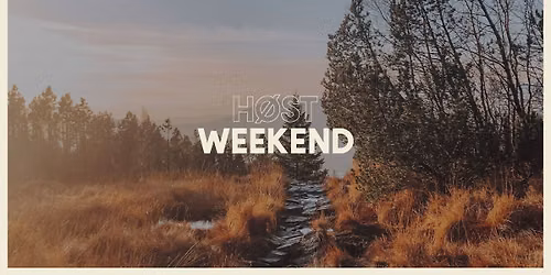 H\u00f8stweekend l\u00f8rdag 19:30