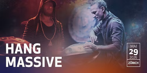 Hang Massive \u2022 Z\u00fcrich 29.05.2026