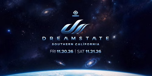 \ud83e\udd29 Dreamstate SoCal 2026 @ Queen Mary Waterfront (18+) \\O\/ #RaveMeetup