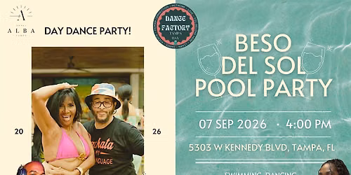 Beso del Sol: Tampa Bay's Premium Latin Dance Pool Party!