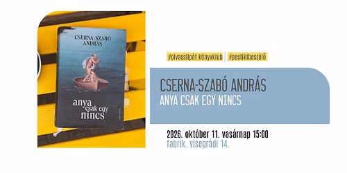 #olvasslip\u00f3t k\u00f6nyvklub - Anya csak egy nincs kibesz\u00e9l\u0151 Pesten