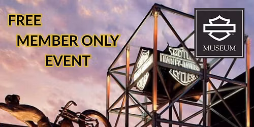 Member Only Event- Sensory Friendly experience at the Harley Davidson Museum