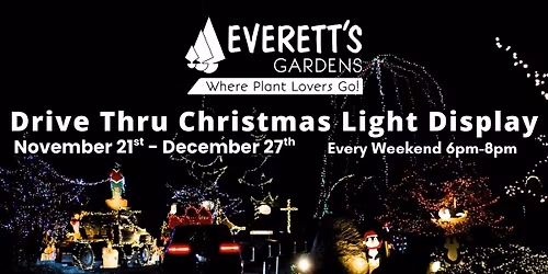 Everett's Gardens Drive Thru Christmas Light Display