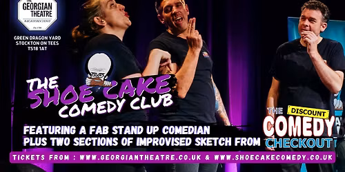 The Shoe Cake Comedy Club - Stockton : Stand Up & Improv Show