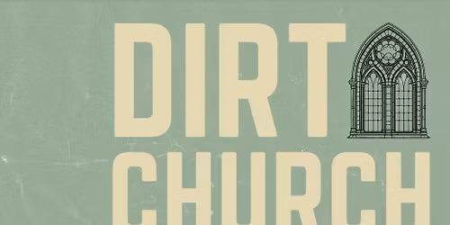 Dirt Church