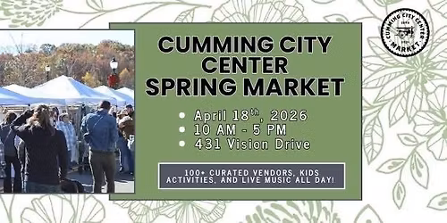 Cumming City Center Spring Market