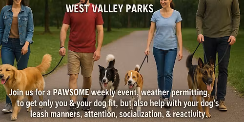 Friday Night Pack Walks for Leash Manners, Socialization, Confidence Building & FUN!!