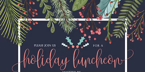 Holiday Lunch & All Member Meeting!