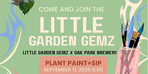 Little Garden Gemz: Plant Paint + Sip at Oak Park Brewery