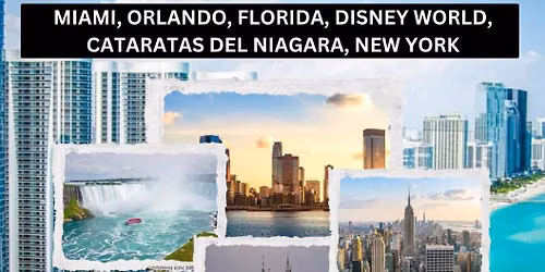 American Experience, Miami, Orlando, Cataratas del Niagara, New York