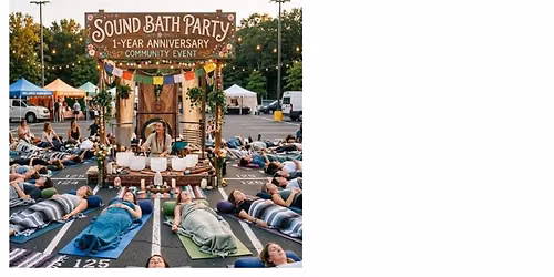 Sound Bath Party 1-Year Anniversary Community Event