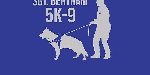 Sgt. Bertram 5K-9 Race\/Walk