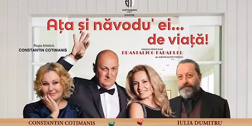 A\u021aA \u0218I N\u0102VODU' EI... DE VIA\u021a\u0102! \/\/  PALATUL CULTURII TG MURES \/\/ 8 IUNIE 