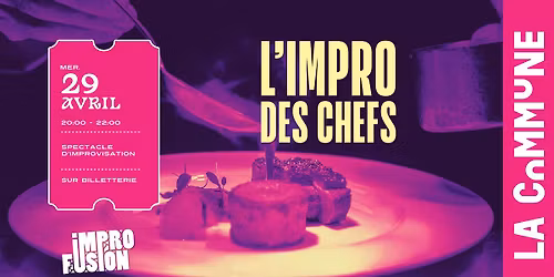\ud83c\udfadSpectacle d'improvisation " L'Impro des chefs"