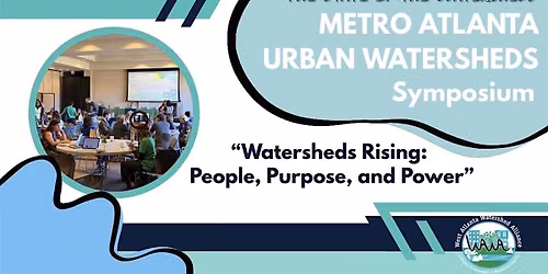 State of the Watersheds: Metro Atlanta Urban Watersheds Symposium
