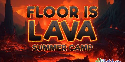 Floor Is Lava Summer Camp - Lancaster