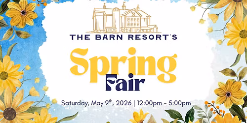 The Barn Resort's SPRING FAIR!