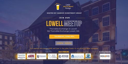 Lowell, MA - Candor Investment Meetup — Thorndike Exchange