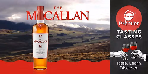 Tasting Class: The Macallan: Mastery in Every Drop