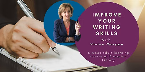 IMPROVE YOUR WRITING SKILLS with Vivien Morgan (5-week writing course)