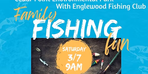 Family Fishing Clinic with Englewood Fishing Club