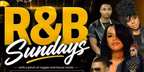 R&B Sunday\/ REGGAE VS HOUSE MUSIC
