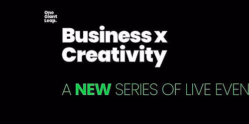 One Giant Leap: Business x Creativity LIVE SERIES