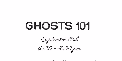 Ghosts 101