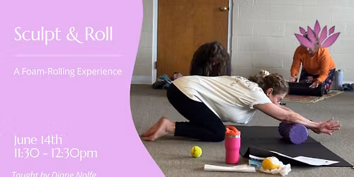 Sculpt & Roll June 7th