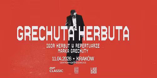 GRECHUTA HERBUTA | KRAK\u00d3W | 11.04.2026