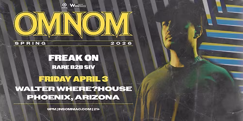 Insomniac presents: Omnom at Walter Where?House