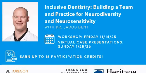 Inclusive Dentistry: Building a Team and Practice for Neurodiversity and Neurosensitivity