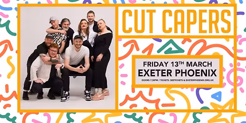 Cut Capers - Exeter Phoenix, Exeter