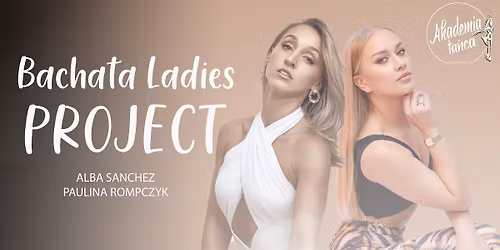 Bachata Ladies Project by Alba Sanchez