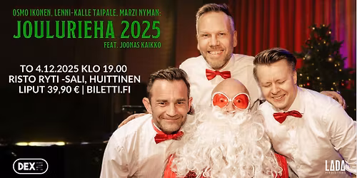 Osmo Ikonen, Lenni-Kalle Taipale & Marzi Nyman feat. Joonas Kaikko: Joulurieha 2025 | Huittinen