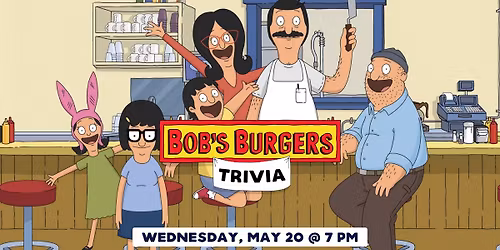 Bob's Burgers Trivia