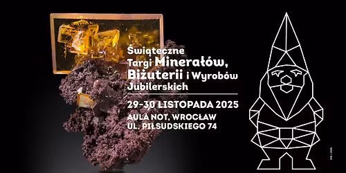 \u015awi\u0105teczne Targi Minera\u0142\u00f3w, Bi\u017cuterii i Wyrob\u00f3w Jubilerskich we Wroc\u0142awiu