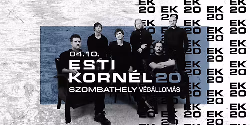 ESTI KORN\u00c9L 20 \u2022 SZOMBATHELY, V\u00c9G\u00c1LLOM\u00c1S \u2022 VEND\u00c9G: LUGOSI DANI \u2022 04.10.