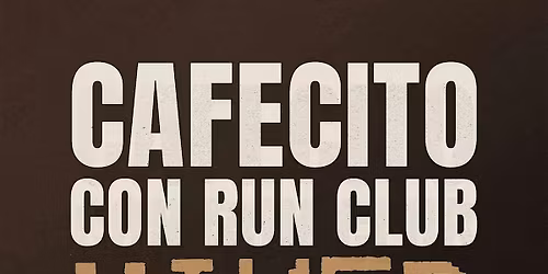 Cafecito Con Run Club Mixer