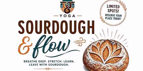 Sourdough & Flow