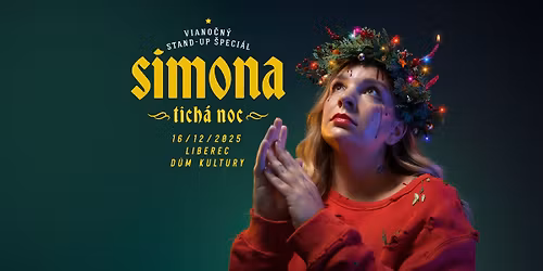 Simona - Tich\u00e1 noc (viano\u010dn\u00fd stand-up \u0161peci\u00e1l) \/ Liberec
