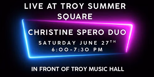 Live At Troy Summer Square | In Front Of Troy Music Hall