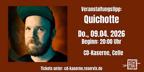 AUSVERKAUFT in Halle 13 - Quichotte - Soloshow - Celle