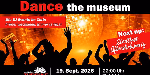 Dance the museum - Stadtfest Aftershowparty