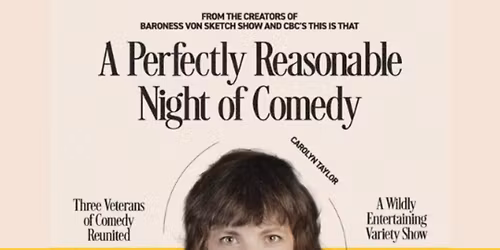 A Perfectly Reasonable Night of Comedy at Imperial Theatre - Saint John