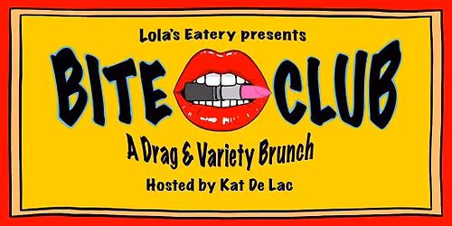Lola's Eatery presents Spooky Bite Club hosted by Kat De Lac and Vile Lynn