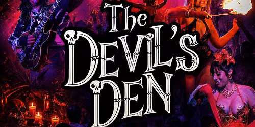 The Devil's Den, Evil Swing and Raunchy Burlesque