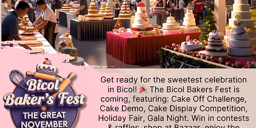 Bicol Bakers Fest "The Great November Cake Off"