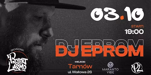 Dj Eprom | Projekt LARMO | Maranto Vibe